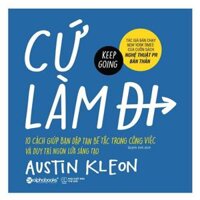 Sách Cứ Làm Đi - Keep Going - Alphabooks - BẢN QUYỀN