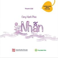 Sách Cùng Hạnh Phúc - Nhẫn