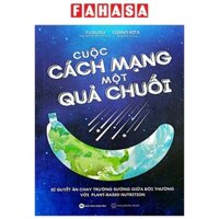 Sách Cuộc Cách Mạng Của Một Quả Chuối