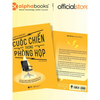 Sách - Cuộc Chiến Trong Phòng Họp (Alpha Books) - SAP