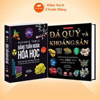 Sách - Đá Quý và Khoáng Sản, Bảng Tuần Hoàn Hóa Học, Bách Khoa Toàn Thư ( Combo 2 cuốn )