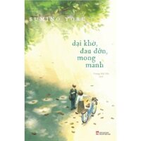 Sách - Dại Khờ, Đau Đớn, Mong Manh