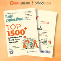 Sách > Daily Expression: Top 1500+ Cụm Từ Tiếng Anh Thông Dụng Theo Chủ Đề (AP)