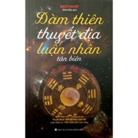 Sách - Đàm Thiên Thuyết Địa Luận Nhân (ML)