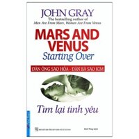 Sách - Đàn Ông Sao Hỏa, Đàn Bà Sao Kim - Tìm Lại Tình Yêu