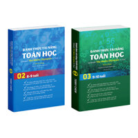 Sách Đánh Thức Tài Năng Toán Học 2 Và 3 Sách toán lớp 2 đến lớp 4 bìa mềm 2 cuốn - Á Châu Books