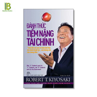 Sách - Đánh Thức Tiềm Năng Tài Chính - Tác Giả Robert Kiyosaki Tặng Kèm Bookmark Bamboo Books