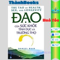 Sách - Đạo Của Sức Khoẻ Tình Dục & Trường Thọ (Thanhbook-VL)