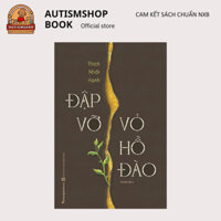 Sách Đập vỡ vỏ hồ đào Tác giả Thích Nhất Hạnh