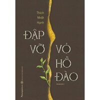 Sách Đập vỡ vỏ hồ đào - Thích Nhất Hạnh