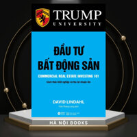 Sách - Đầu Tư Bất Động Sản - Cách Thức Khởi Nghiệp Và Thu Lợi Nhuận Lớn - AlphaBooks