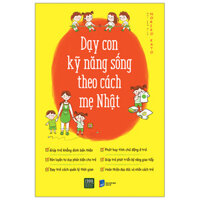 Sách - Dạy con kỹ năng sống theo cách người Nhật - Noriko Kato