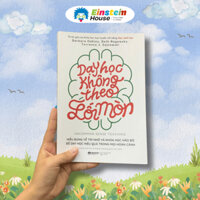 Sách - Dạy Học Không Theo Lối Mòn: Hiểu Đúng Về Trí Nhớ và Khoa Học Não Bộ (Barbara Oakley,...)