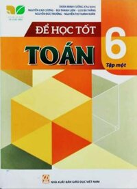 Sách - Để Học Tốt Toán 6 - Tập 1 - Bộ Kết Nối