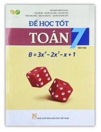 Sách - Để học tốt Toán lớp 7 tập 2 Kết nối tri thức với cuộc sống