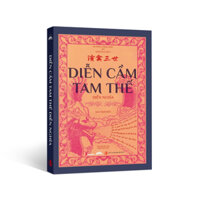 Sách -  Diễn Cầm Tam Thế Diễn Nghĩa - Nhà Xuất Bản Tri Thức