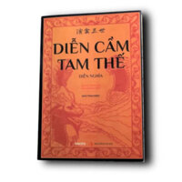 Sách -  Diễn Cầm Tam Thế Diễn Nghĩa - Nhà xuất bản Tri Thức