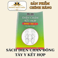 Sách Diện Chẩn Đông Tây Y Kết Hợp  - Lương Y Tạ Minh