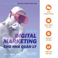 Sách - Digital Marketing Cho Nhà Quản Lý - Tiếp Thị Tinh Gọn Để Kinh Doanh Hiệu Quả