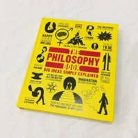 Sách - DK The Philosophy Book - The Big Ideas Simply Explained ( Khu Vườn Sách )