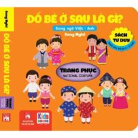 Sách - Đố Bé Ở Sau Là Gì - Song Ngữ Anh Việt - Trang Phục - National costume các trang đều là Bìa Cứng chống nước