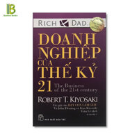 Sách - Doanh Nghiệp Của Thế Kỷ 21 - Tác Giả Robert Kiyosaki Tặng Kèm Bookmark Bamboo Books