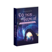 Sách Đối Thoại Với Thượng Đế Neale Donald Waslch Thức Tỉnh Giống Loài Sách chữa lành Á Châu Books