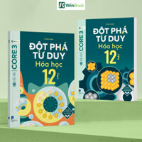 Sách - Đột phá tư duy Hoá học 12 - Dùng chung cho các bộ SGK
