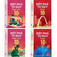 Sách - Đột phá tư duy Lớp 10 - Các môn toán, văn, khtn, lịch sử địa lý...