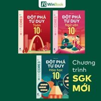Sách – Đột phá tư duy Lớp 10 – Các môn Toán, Ngữ văn Hoá học (lẻ tùy chọn) - WB