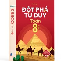 Sách Đột Phá Tư Duy Toán 8 Tập 1 - Bản Quyền