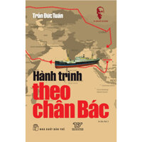 Sách - DSHCM. Hành trình theo chân Bác (NXB Trẻ)