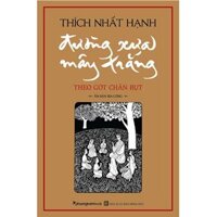 Sách Đường Xưa Mây Trắng - Theo Gót Chân Bụt Tái bản năm 2020 Bìa cứng Câu Chuyện Thú Vị Về Bụt Tặng Kèm Bookmark