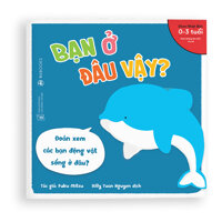 Sách Ehon - Bạn ở đâu vậy - Dành cho trẻ từ 0 - 3 tuổi