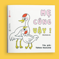 SÁCH EHON NHẬT BẢN - MẸ CŨNG VẬY