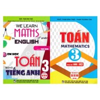 Sách - Em Học Toán Bằng Tiếng Anh 3 + Toán 3 - Mathematics 3 (Song Ngữ Anh Việt) (Bộ 2 Cuốn)