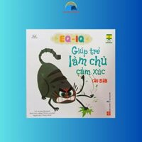 Sách - EQ IQ Giúp Trẻ Làm Chủ Cảm Xúc Từ 3-9 Tuổi - Cáu giận