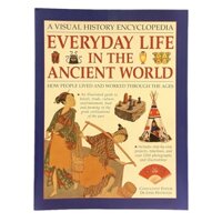 Sách - Everyday Life In The Ancient World: How People Lived And Worked Through The Ages