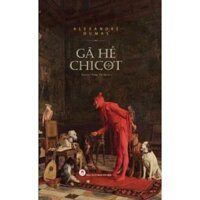 Sách - Gã Hề Chicot - Alexandre Dumas  - HHB