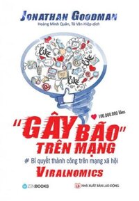 Sách Gây Bão Trên Mạng - Bí Quyết Thành Công Trên Mạng Xã Hội