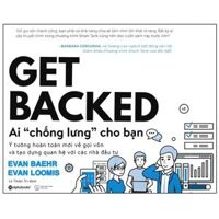 Sách Get backed - Ai chống lưng cho bạn - Alphabooks - BẢN QUYỀN