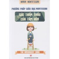 Sách GG: Phương Pháp Giáo Dục Montessori – Sức Thẩm Thấu Của Tâm Hồn - Freeship - Nhà sách Minh Long