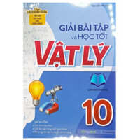 Sách - Giải bài tập và học tốt Vật Lý 10 (MG)