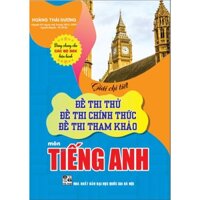 Sách - Giải chi tiết đề thi thử đề thi chính thức đề thi tham khảo môn tiếng anh (dùng chung cho các bộ sgk hiện hành)HA