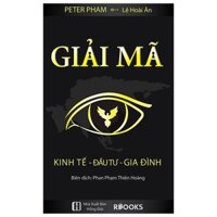 Sách - Giải Mã : Kinh Tế - Đầu Tư - Gia Đình