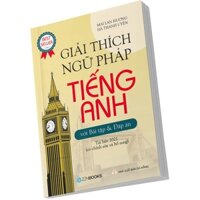 Sách Giải Thích Ngữ Pháp Tiếng Anh Mai Lan Hương kèm Bài tập & Đáp án - Bản in thường - ZenBooks