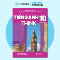 Sách Giáo Khoa Tiếng Anh 10 THiNK  Sách Bài Tập