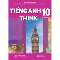 Sách Giáo Khoa Tiếng Anh 10 THiNK Sách Bài Tập