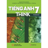 Sách Giáo Khoa Tiếng Anh 7 THiNK Sách Bài Tập