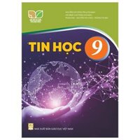 Sách Giáo Khoa Tin Học Lớp 9 - Kết Nối Tri Thức - 2025